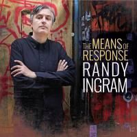 詩的ピアノトリオ Randy Ingram Trio The Means Of Response Vento Azul Records