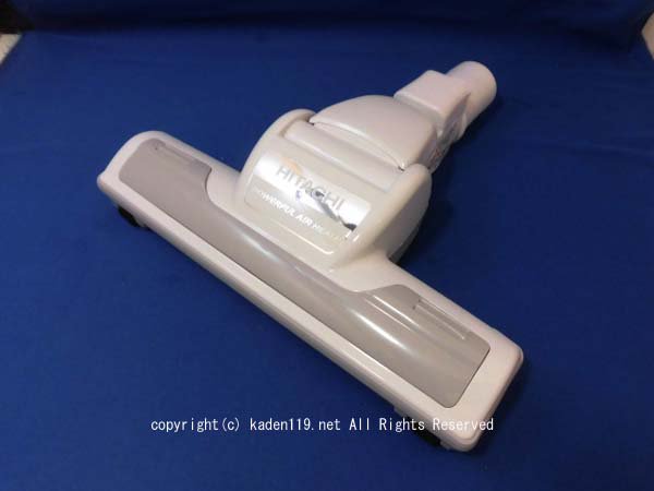 日立掃除機ヘッド(吸い込み口) スイクチD-TM45クミ(W.H23)□CV-VF70-009 | カデンの救急社 | -日立部品販売店