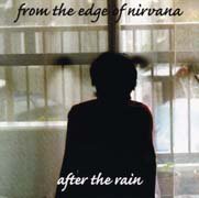 After The Rain From The Edge Of Nirvana いぬん堂