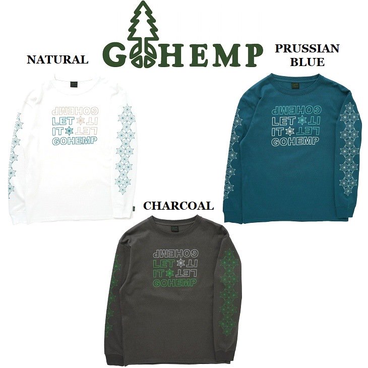 GOHEMP LET IT GOHEMP L/SL TEE 通販　ようこそフールザハーミットウェブストア