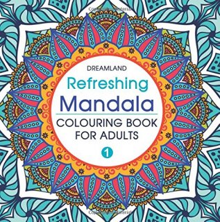 Refreshing Mandala - Colouring Book for Adults Book 1