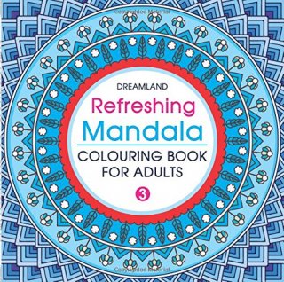 Refreshing Mandala - Colouring Book for Adults Book 3