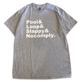 POOL & LOOP & SLAPPY & NOCOMPLY SHORT SLEEVE T-SHIRT HEATHR GREY