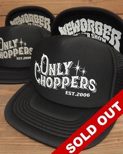 NEW ORDER CHOPPER SHOW -MESH CAP No.5- BK