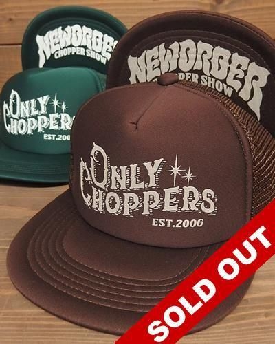 NEW ORDER CHOPPER SHOW -MESH CAP No.5- BRGR