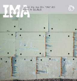 MIX CD [ IMA #23 ] mixed by DJ Mu-R