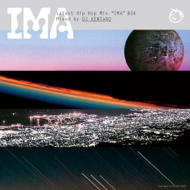 MIX CD [ IMA #24 ] mixed by DJ KENTARO