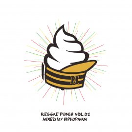 HIPHOPMAN [ REGGAE PUNCH VOL.01 ] MIX CD