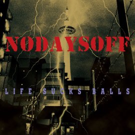 NODAYSOFF [ LIFE SUCKS BALLS ] ALBUM CD