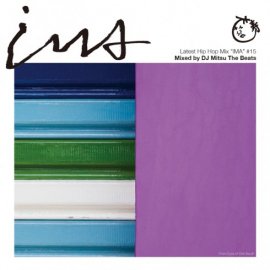 Mixed by DJ Mitsu The Beats [ IMA Vol.15 ] MIX CD