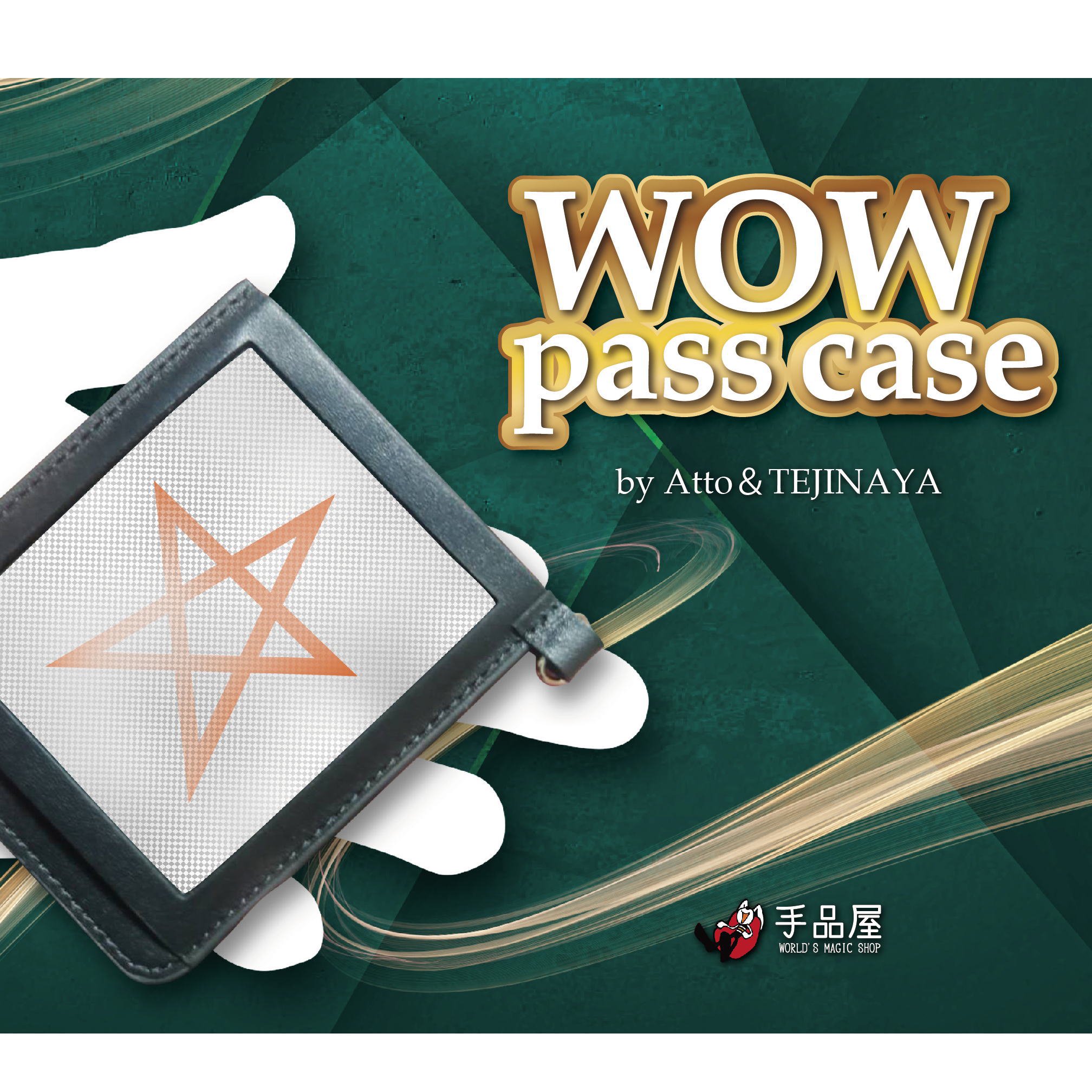 WOW PASS CASE by.Katsuya Masuda & Tejinaya - 手品屋