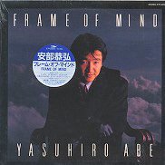 安部恭弘 , Yasuhiro Abe - frame of mind フレーム・オブ・マインド 