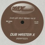 Dub Master X , ダブ・マスター・エックス - Dub Wa Self Remix Vol.8