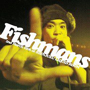 Fishmans , フィッシュマンズ - 若いながらも歴史あり 96.3.2@新宿 