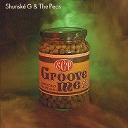 Shunské G & The Peas , シュンスケジー・アンド・ザ・ピーズ - Groove 