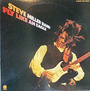 Steve Miller Band , スティーヴ・ミラー・バンド - Fly Like An Eagle 鷲の爪 [ LP ] [ JPN ORG  ] - 中古・新品レコード / CD 高価買取(出張買取/宅配買取) 専門店 通販WEBサイト Takechas Records /  タケチャス・レコーズ＠札幌市中央区