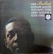 John Coltrane , ジョン・コルトレーン - Ballads バラード [ LP ] [ JPN Re-Issue ] - 中古・新品 レコード / CD 高価買取(出張買取/宅配買取) 専門店 通販WEBサイト Takechas Records / タケチャス・レコーズ＠札幌市中央区