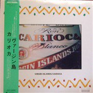 Carioca , カリオカ / virgin islands / LP ♪ - 中古・新品レコード / CD 高価買取(出張買取/宅配買取) 専門店  通販WEBサイト Takechas Records / タケチャス・レコーズ＠札幌市中央区