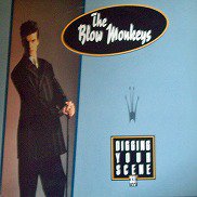 The Blow Monkeys / digging your scene / 12inch ♪ - 中古・新品レコード / CD  高価買取(出張買取/宅配買取) 専門店 通販WEBサイト Takechas Records / タケチャス・レコーズ＠札幌市中央区