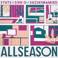 邦楽7inch ALLSEASON EP. / STUTS×SIKK-O×鈴木真海子
