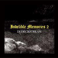 DJ DECKSTREAM「Indelible Memories 2」限定生産MIX CD - TROOP RECORDS