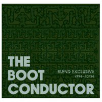 THE BOOT CONDUCTOR (DJ KIYO)「BLEND EXCLUSIVE [1994-2004]」MIX CD