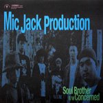 MIC JACK PRODUCTION「SOUL BROTHER」1,000枚限定12