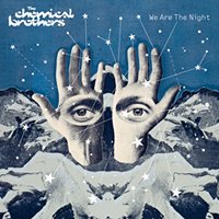 THE CHEMICAL BROTHERS「WE ARE THE NIGHT」CD - TROOP RECORDS