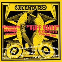 dj KENTARO「TUFF CUTS」MIX CD - TROOP RECORDS