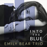 ★USマイナーピアノトリオ Emily Bear Trio / Into the Blue - VENTO AZUL RECORDS