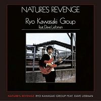 ☆世界初CD化 RYO KAWASAKI 川崎燎 / NATURE'S REVENGE - VENTO AZUL