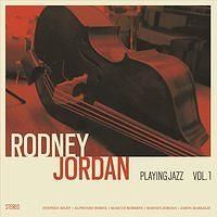 ☆Rodney Jordan Trio & Quintet / Playing Jazz, Vol. 1