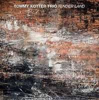 ★Tommy Kotter Trio / Tender Land(2CD) - VENTO AZUL RECORDS