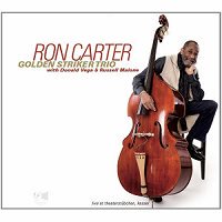 Ron Carter ロン・カーター - Golden Striker Live At Theaterstbchen