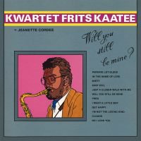 ☆世界初CD化 Kwartet Frits Kaatee / Will You Still Be Mine