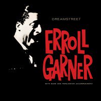 ☆Erroll Garner Trio / Dreamstreet - VENTO AZUL RECORDS