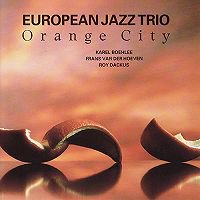 ☆European Jazz Trio / Orange City - VENTO AZUL RECORDS