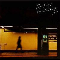 ☆福居良 Ryo Fukui Trio / Ryo Fukui In New York - VENTO AZUL