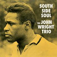 ★重量盤LP John Wright Trio / South Side Soul - VENTO AZUL RECORDS