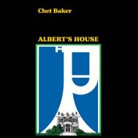 ★LP Chet Baker / Albert's House - VENTO AZUL RECORDS