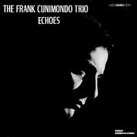 ☆限定A式紙ジャケット日本盤初CD化 Frank Cunimondo Trio / Echoes 