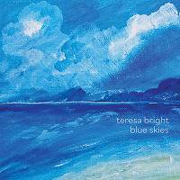 ★Teresa Bright / Blue Skies - VENTO AZUL RECORDS