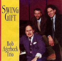 ☆日本初CD化 Rob Agerbeek Trio / Swing Gift - VENTO AZUL RECORDS