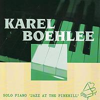 ☆日本初CD化 Karel Boehlee Trio / Jazz At The Pinehill - VENTO