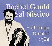 ☆Rachel Gould & Sal Nistico / Anthology Quintet 1984