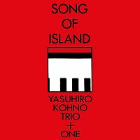 ★LP 河野康弘 Yasuhiro Kohno Trio + 1 / Song Of Island(2LP) - VENTO AZUL RECORDS