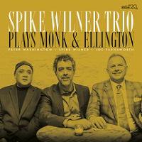 ★NYピアノトリオ Spike Wilner Trio / Plays Ellington And Monk, - VENTO AZUL RECORDS