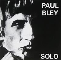 ☆日本初CD化 Paul Bley / Solo - VENTO AZUL RECORDS