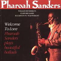 ☆Pharoah Sanders / Welcome To Love Complete Edition - VENTO AZUL RECORDS