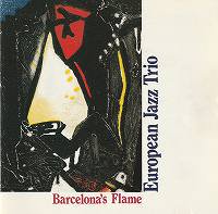 ★European Jazz Trio / Barcelona's Flame - VENTO AZUL RECORDS